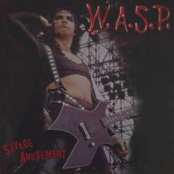 WASP : Savage Amusement